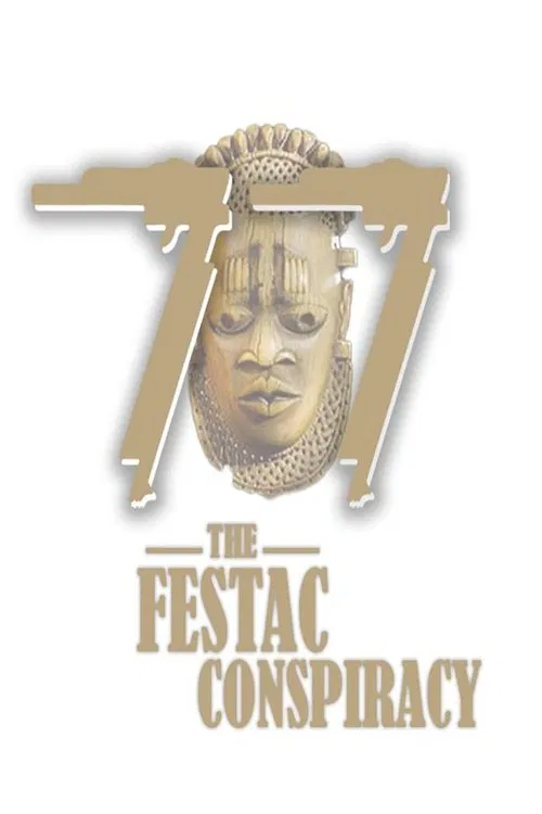 '77: The FESTAC Conspiracy movie poster