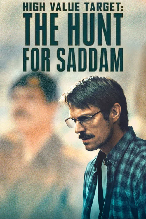 High Value Target: The Hunt for Saddam tv show poster