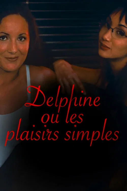 Delphine, or Simple Pleasures movie poster