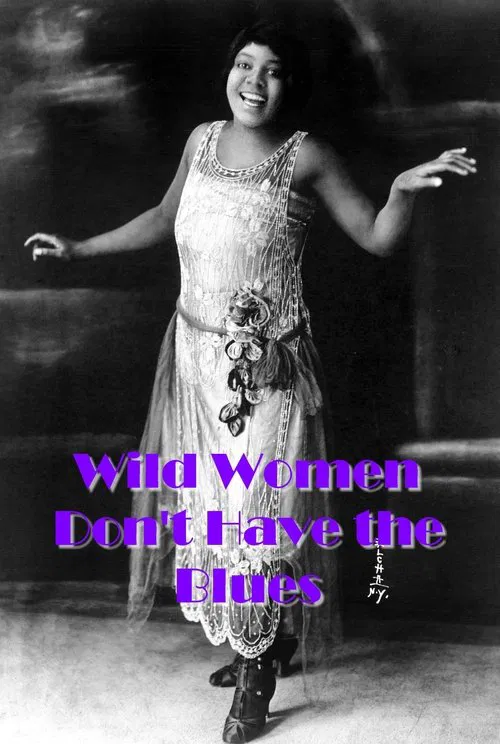 Wild Women Don't Have the Blues movie poster