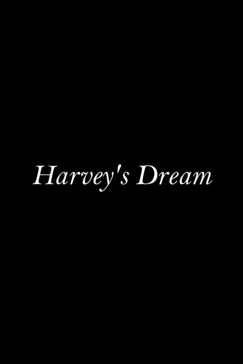 Harvey's Dream movie poster