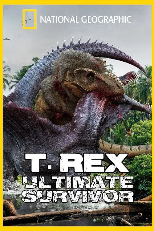 T. Rex: Ultimate Survivor movie poster