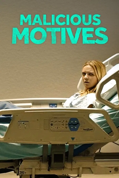 Malicious Motives movie poster