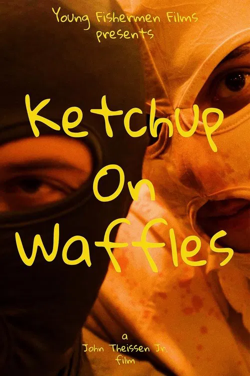 Ketchup on Waffles movie poster