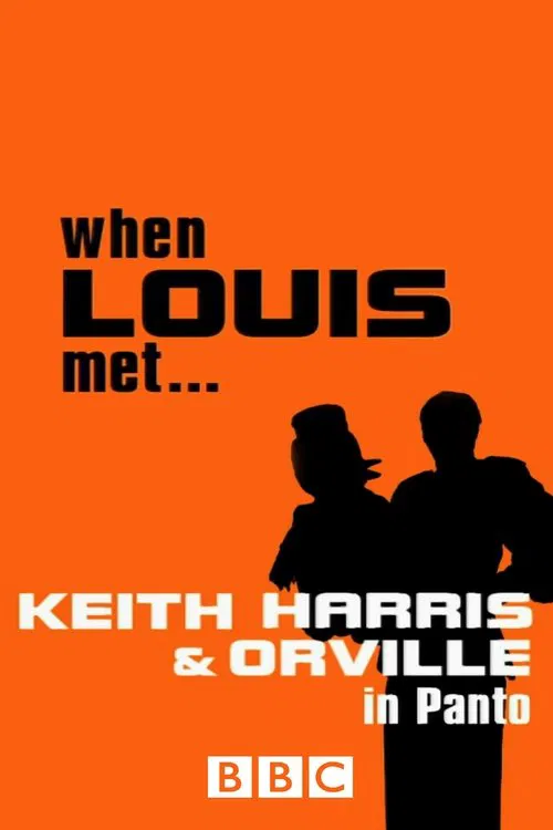 When Louis Met... Keith Harris and Orville in Panto movie poster