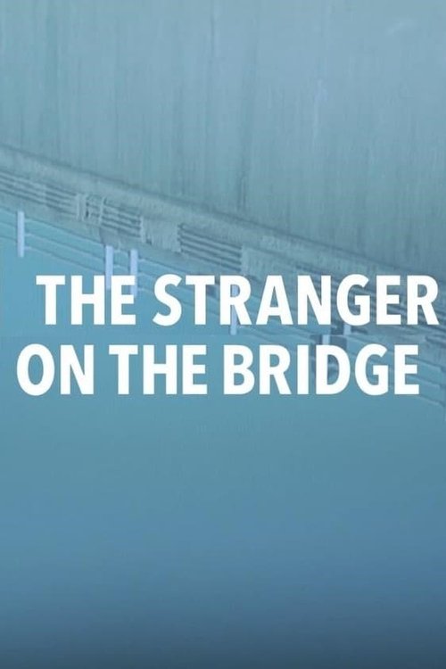 Poster do filme The Stranger on the Bridge
