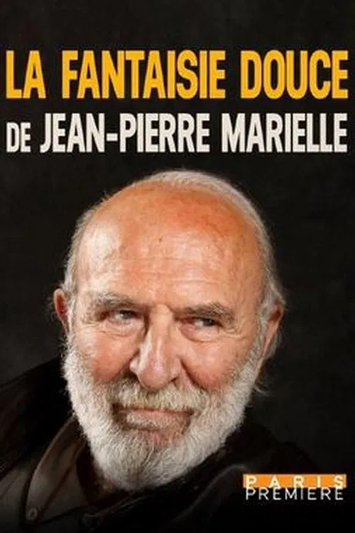 La fantaisie douce de Jean-Pierre Marielle movie poster