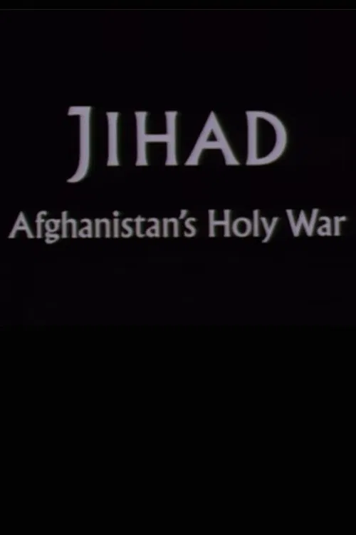 Jihad: Afghanistan's Holy War movie poster
