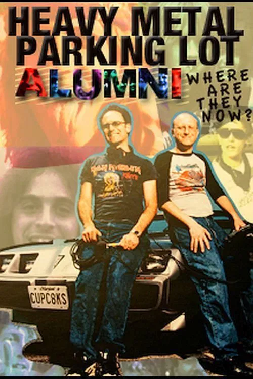 Heavy Metal Parking Lot Alumni: Where Are They Now? movie poster