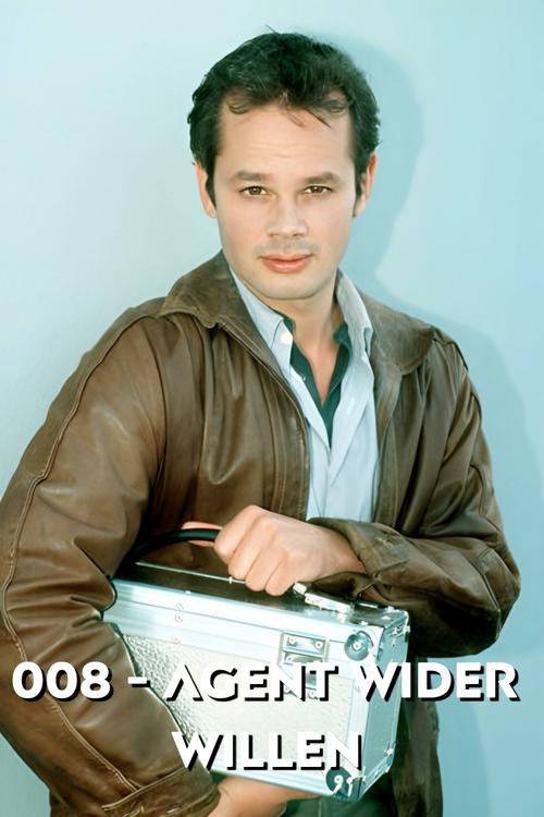 008 - Agent wider Willen movie poster