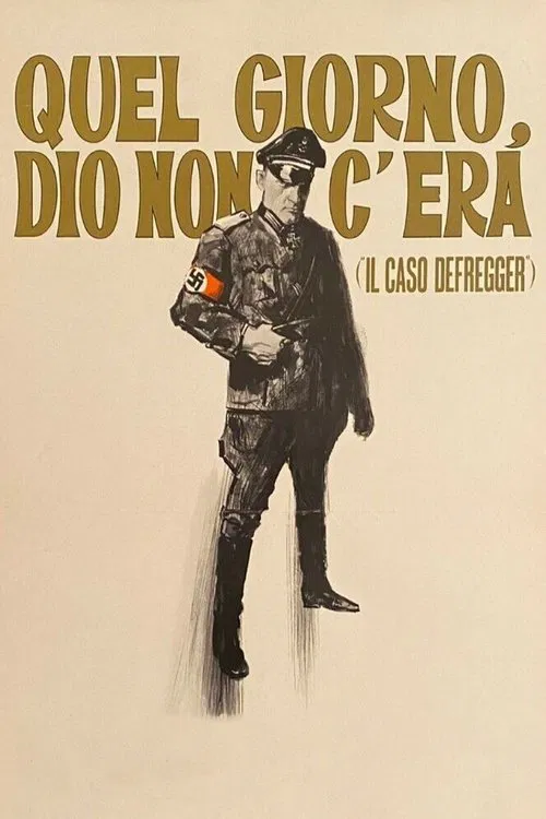 Poster do filme Quel giorno Dio non c'era (Il caso Defregger)