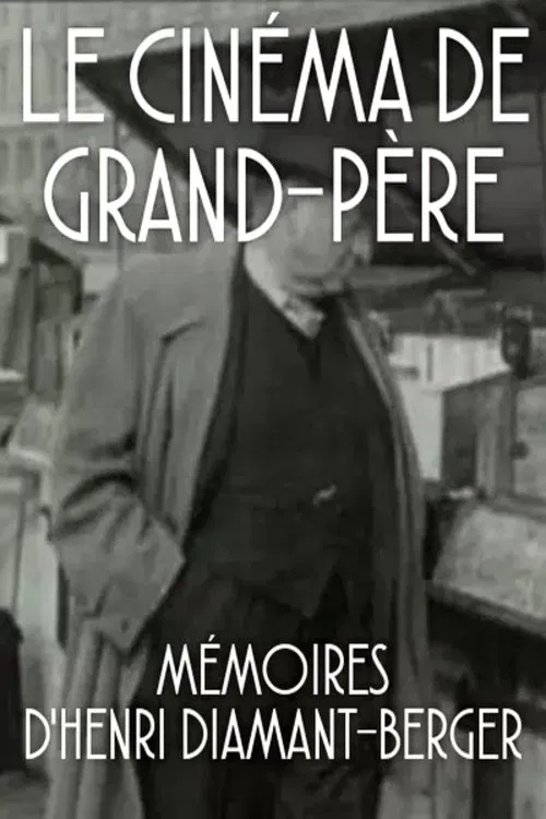 Le Cinéma de grand-père movie poster