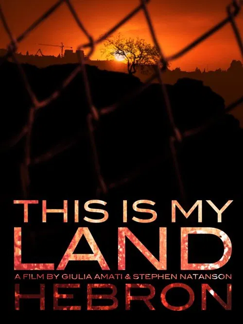 This is my Land... Hebron movie poster