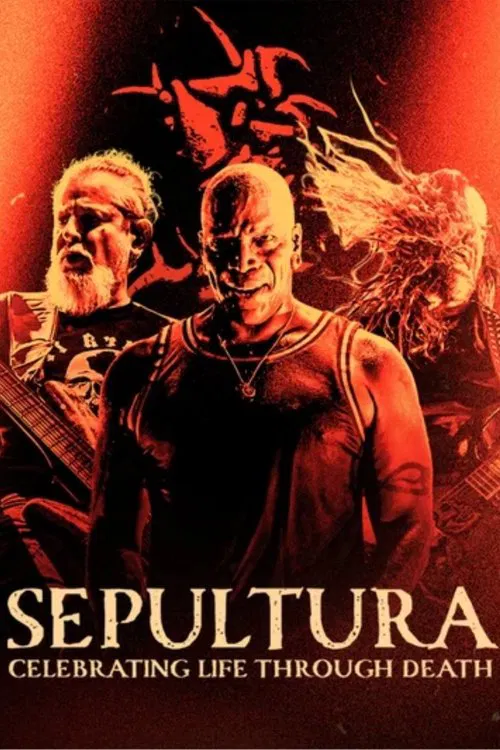 Sepultura : Celebrating Life Through Death movie poster