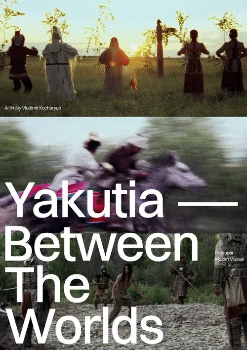Yakutia — Between The Worlds movie poster