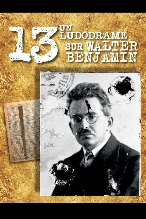 13 A Ludodrama about Walter Benjamin movie poster