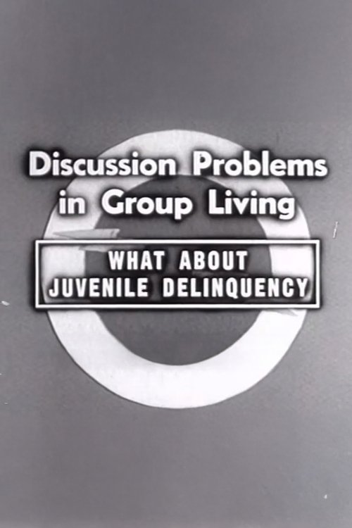 What About Juvenile Delinquency movie poster