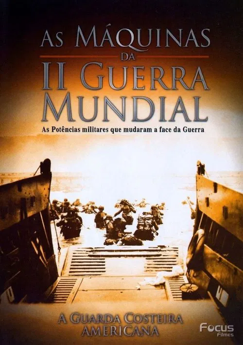 Poster do filme As Máquinas da Segunda Guerra Mundial - Vol. 5 - A Guarda Costeira Americana