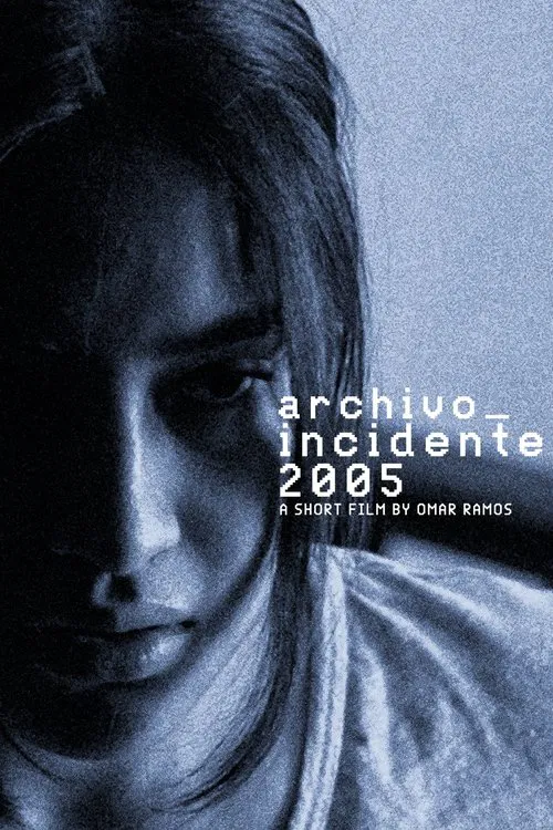 Archivo_Incidente2005 movie poster