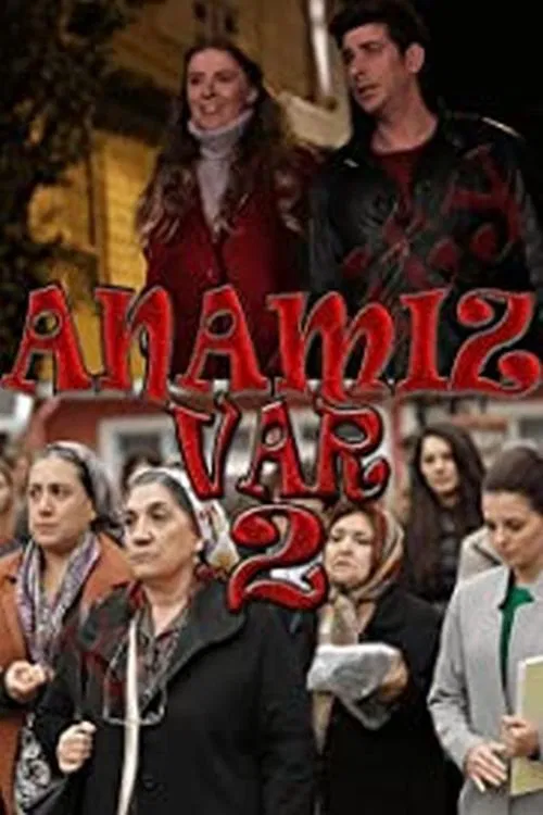 Anamız Var 2 movie poster