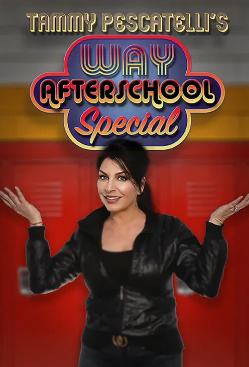 Tammy Pescatelli's Way After School Special movie poster