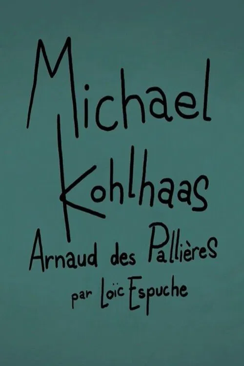 Short Cuts : Michael Kohlhaas d'Arnaud des Pallières movie poster