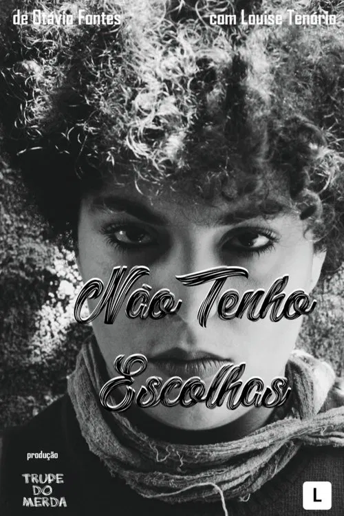 Não Tenho Escolhas movie poster