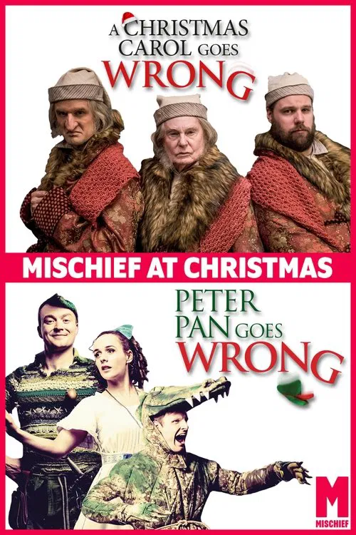 Mischief at Christmas: Peter Pan Goes Wrong & A Christmas Carol Goes Wrong movie poster