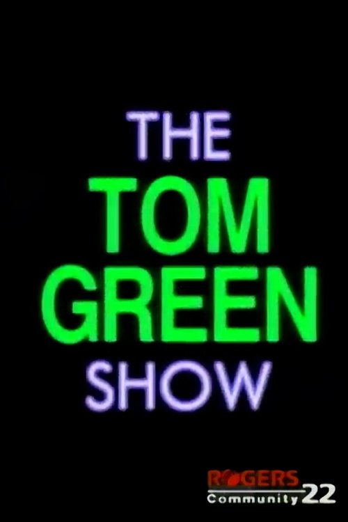 The Tom Green Show tv show poster