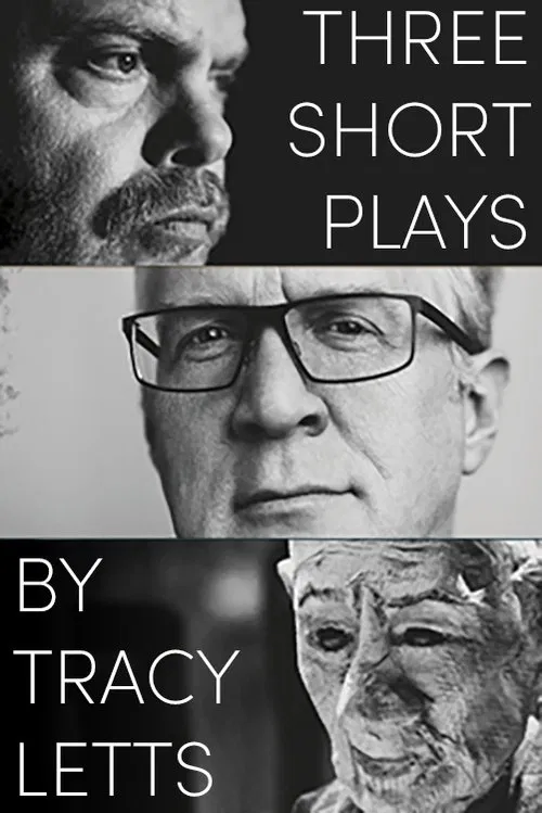 Three Short Plays by Tracy Letts movie poster
