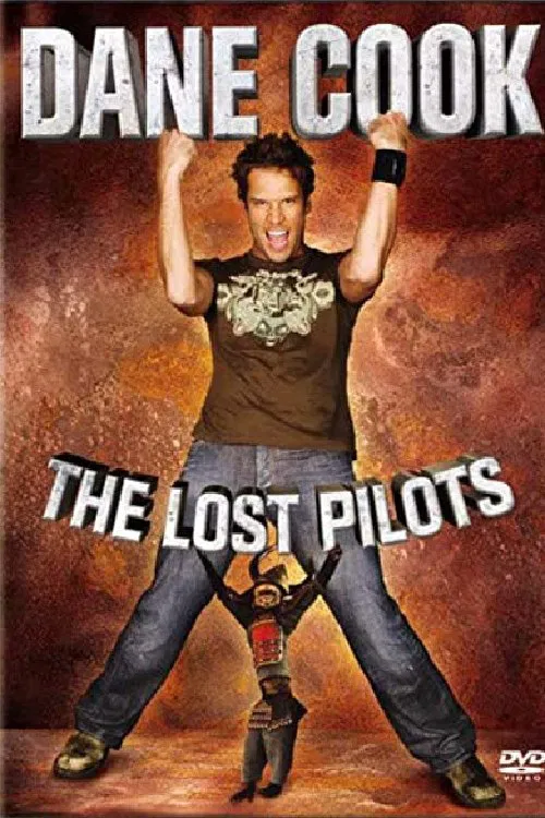 Dane Cook - The Lost Pilots movie poster