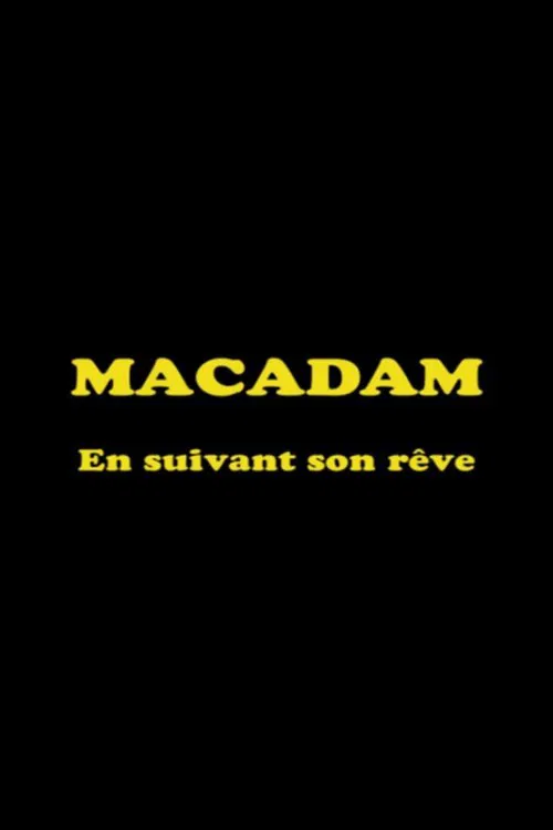 Macadam: En suivant son rêve movie poster
