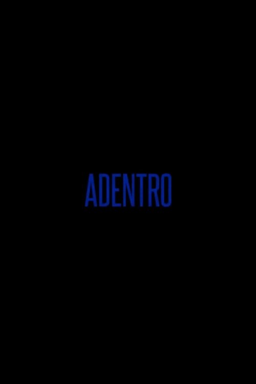 Adentro movie poster