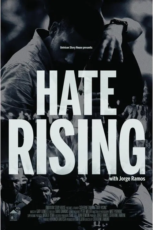 Hate Rising with Jorge Ramos movie poster