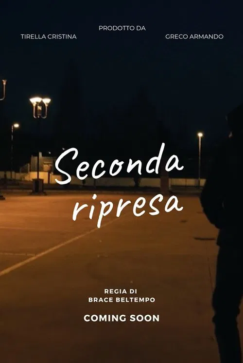Seconda ripresa movie poster