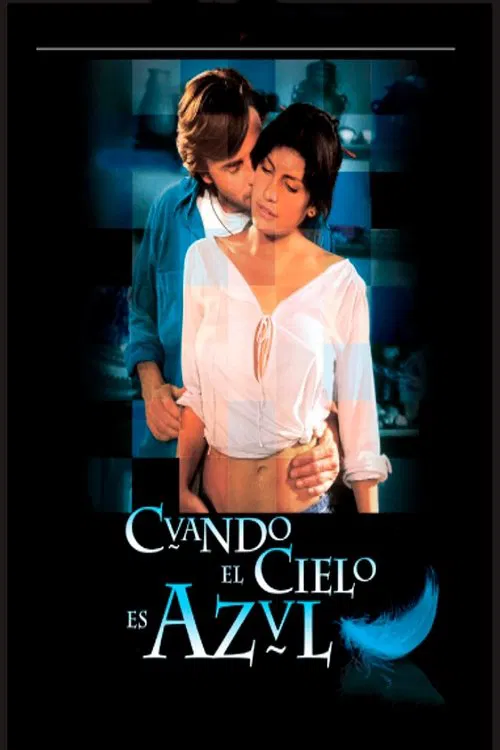 Poster do filme Cuando el cielo es azul