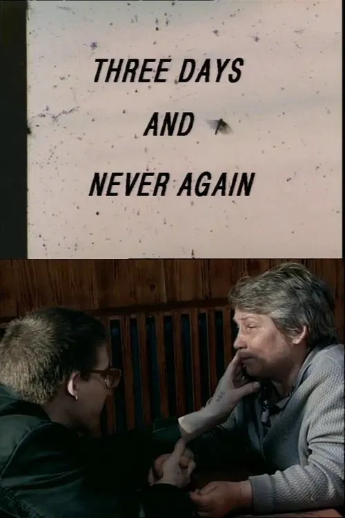 Three Days and Never Again movie poster
