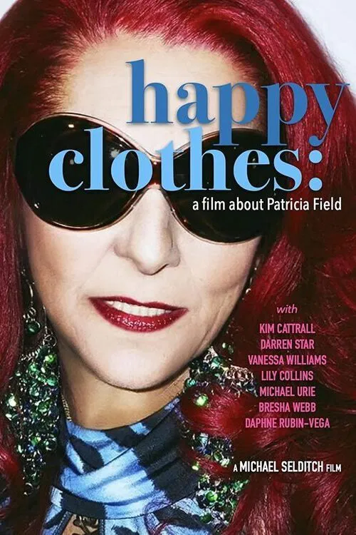 Happy Clothes: A Film About Patricia Field movie poster