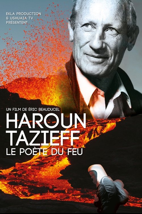 Haroun Tazieff: The Poet of Fire movie poster
