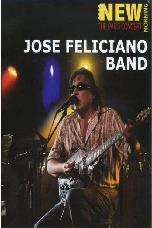 José Feliciano Band: New Morning - The Paris Concert 2008 movie poster