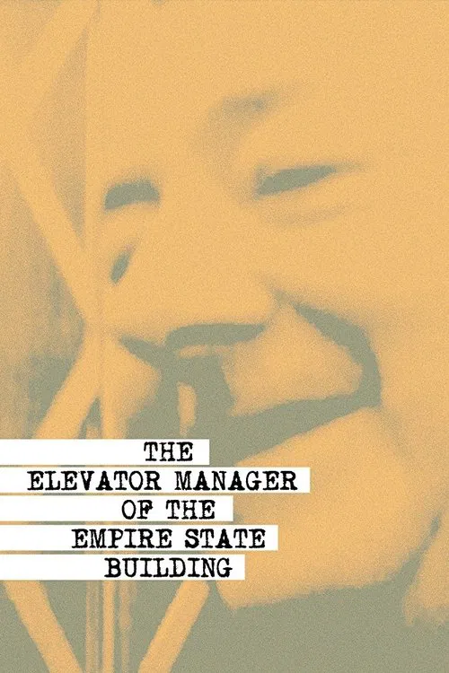 The Elevator Manager of the Empire State Building movie poster