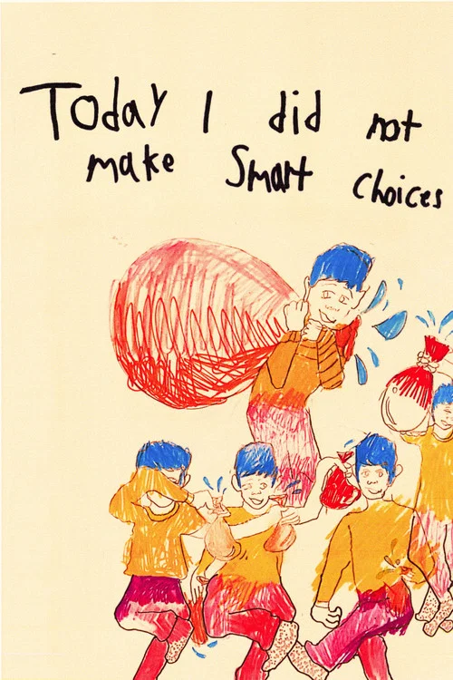 Today I Did Not Make Smart Choices movie poster