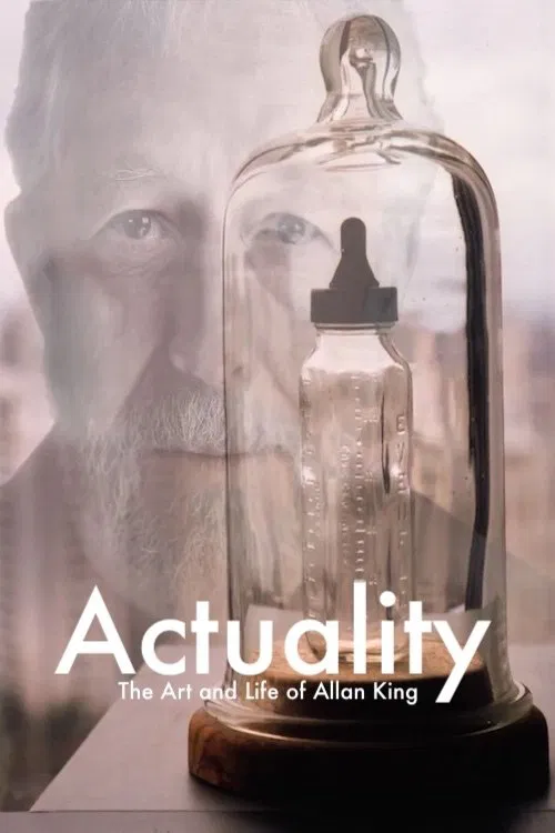 Actuality: The Art and Life of Allan King movie poster