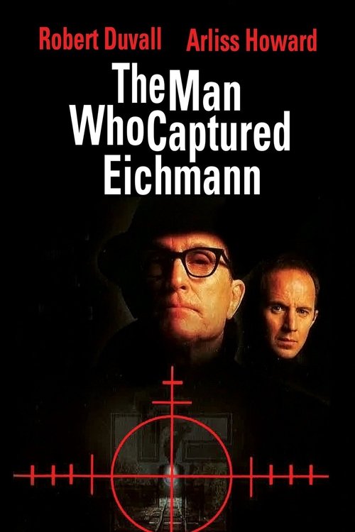 The Man Who Captured Eichmann tv show poster