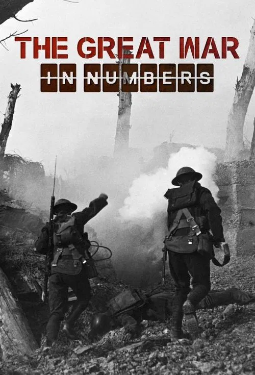 The Great War in Numbers tv show poster
