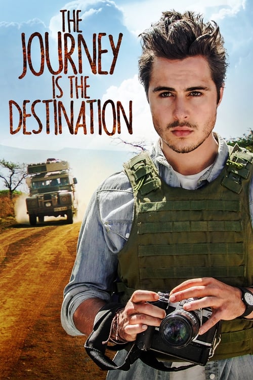 The Journey Is the Destination movie poster