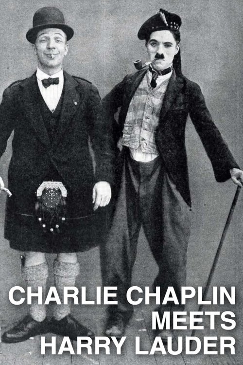 Charlie Chaplin Meets Harry Lauder movie poster