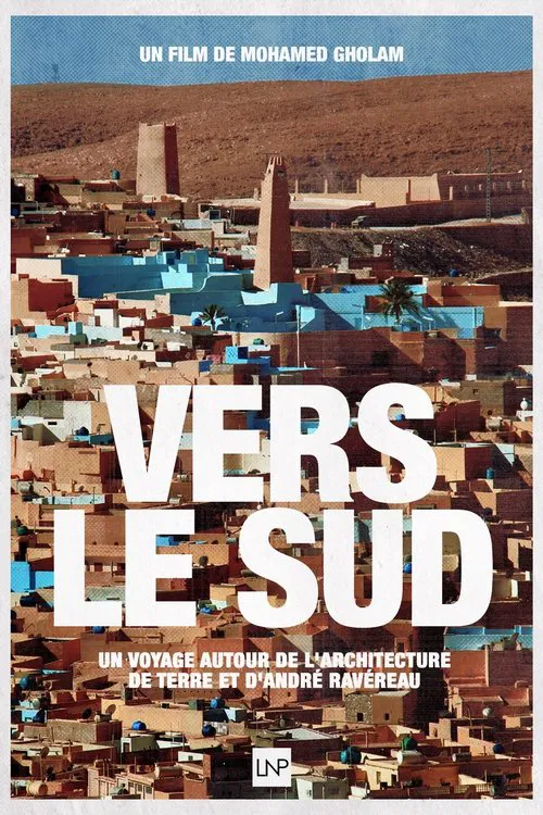 Towards the South, A journey around earthen architecture and André Ravéreau movie poster