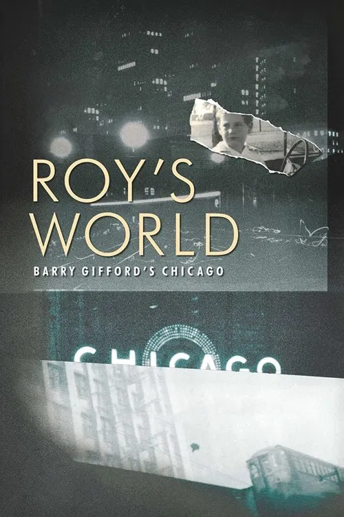 Poster do filme Roy's World: Barry Gifford's Chicago