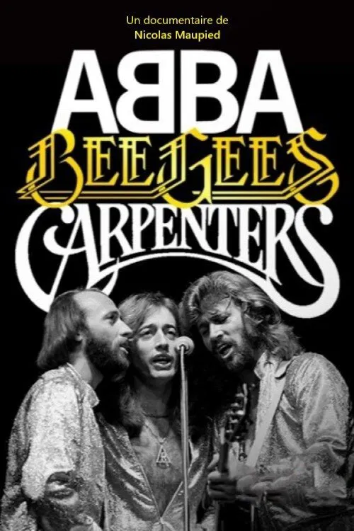 Poster do filme Abba, Bee Gees, Carpenters